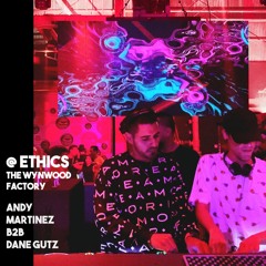 Andy Martinez B2B Dane Gutz  @Ethics At The Wynwood Factory