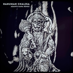 Shanti People - Hanuman Chalisa (Asante Sana Remix) [cut]