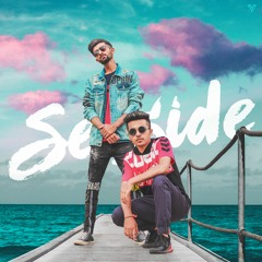 Seaside - Dhyan X Prayzz Boy