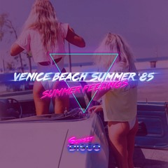Venice Beach Summer '85 - Summer Feelings (Original Mix)