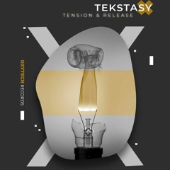 Tekstasy - Tension & Release (Original Mix)