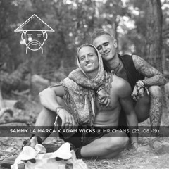 Sammy La Marca & Adam Wicks @ Mr Chans [23/8/19]
