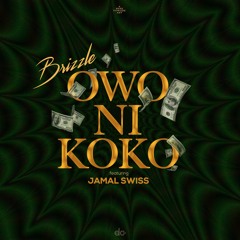 Owo Ni Koko (feat. Jamal Swiss)