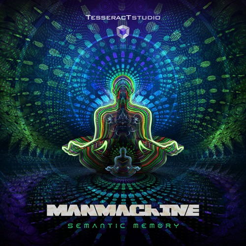 Manmachine - Semantic Memory [TesseracTstudio, September 16]
