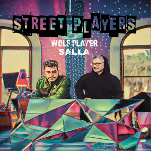 Wolf Player, Salla - Street Players (EXTENDED MASTER)