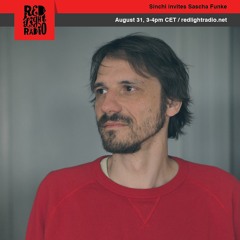 Sinchi Invites Sascha Funke (Red Light Radio)