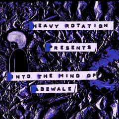 Into The Mind Of ADEWALE