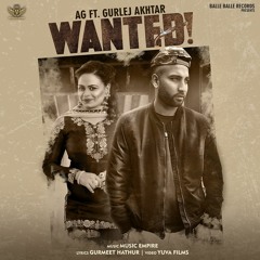 WANTED AG And Gurlez Akhtar