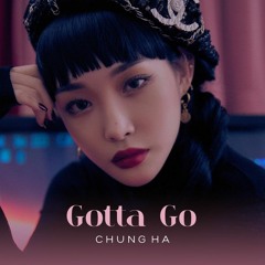 Chungha (청하) - Gotta Go (벌써 12시)