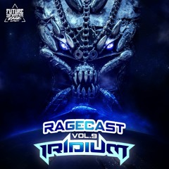 Ragecast Vol. 9 By Iridium
