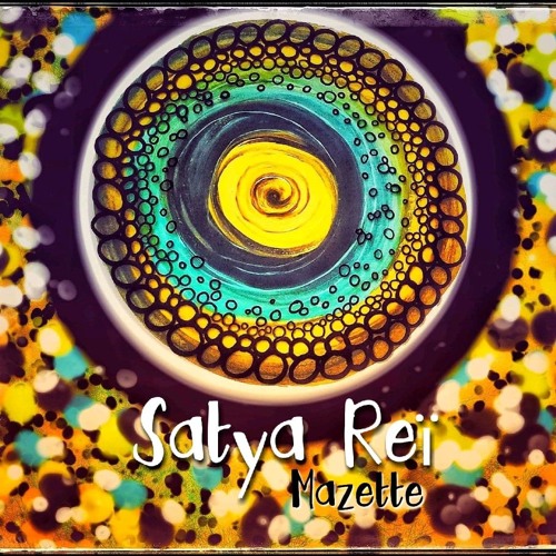 SATYA REÏ - Mazette