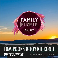 Tom Pooks, Joy Kitikonti - Dirty Sunrise