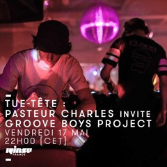 Pasteur Charles invite Groove Boys Project @Rinse France