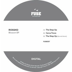 Rossko - The Step Up (Burnski Remix) (FUSE037)