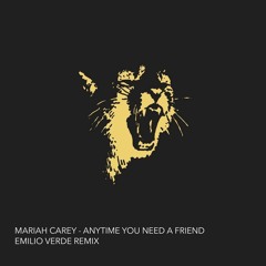 Mariah Carey - Anytime You Need A Friend (Emilio Verde Remix)