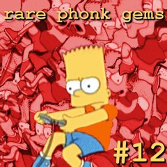 RARE PHONK GEMS #12