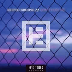 Deepen Groove - Don't Hurt Me
