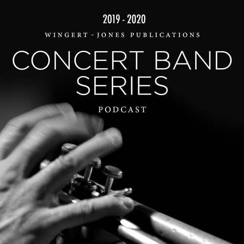 Stream Wingert Jones Listen to Concert Band Releases 2019 playlist