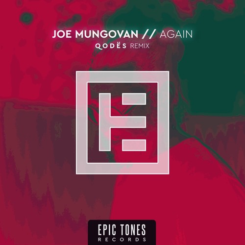 Joe Mungovan - Again (Q o d ë s Remix)