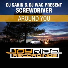 DJ Sakin & DJ Wag pres. Screwdriver - Around You (DJ Sakin Mix)