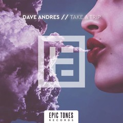 Dave Andres - Take A Trip (Original Mix)