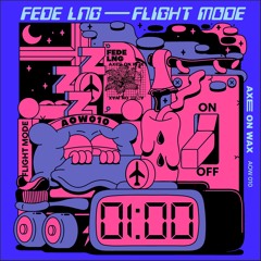 Fede Lng & Mojeaux - Flight Mode [AOW010] !Out Now!
