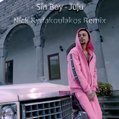 Sin Boy - Juju (Nick Kyriakoulakos Remix)