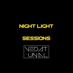 Vedat Unal - Night Light Sessions (Tech House)#001