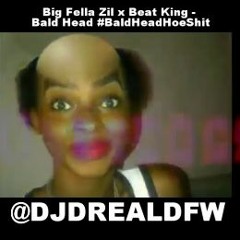 BALD HEAD HOE - BIG FELLA & BEATKING