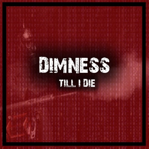 Dimness - Till I Die(Preview)