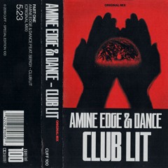 CUFF100: Amine Edge & DANCE Feat. SerGy - Club Lit (Original Mix) [CUFF]