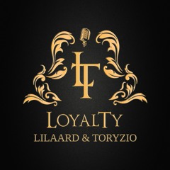 LILAARD X ToryZio Mixtape - LoyalTy