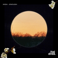 Exclusive Download: Wisa - Enough
