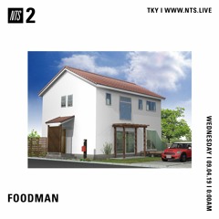 NTS RADIO FOODMAN HOUSE SET LIVE