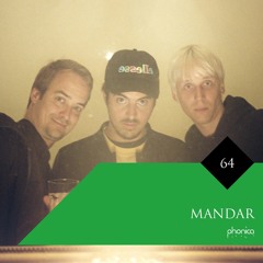 Phonica Mix Series 64: Mandar