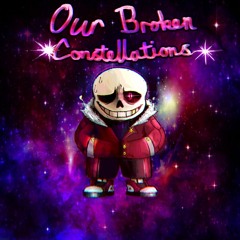 [Fallen Stars - 100b] Our Broken Constellations