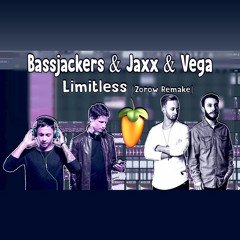 [Free Flp] Bassjackers X Jaxx & Vega - Limitless [ Zorow Remake ]