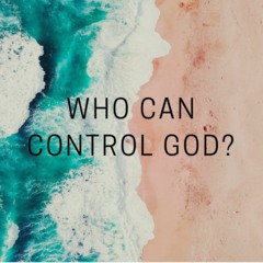 Who Can Control God? - Adi Purusha Das