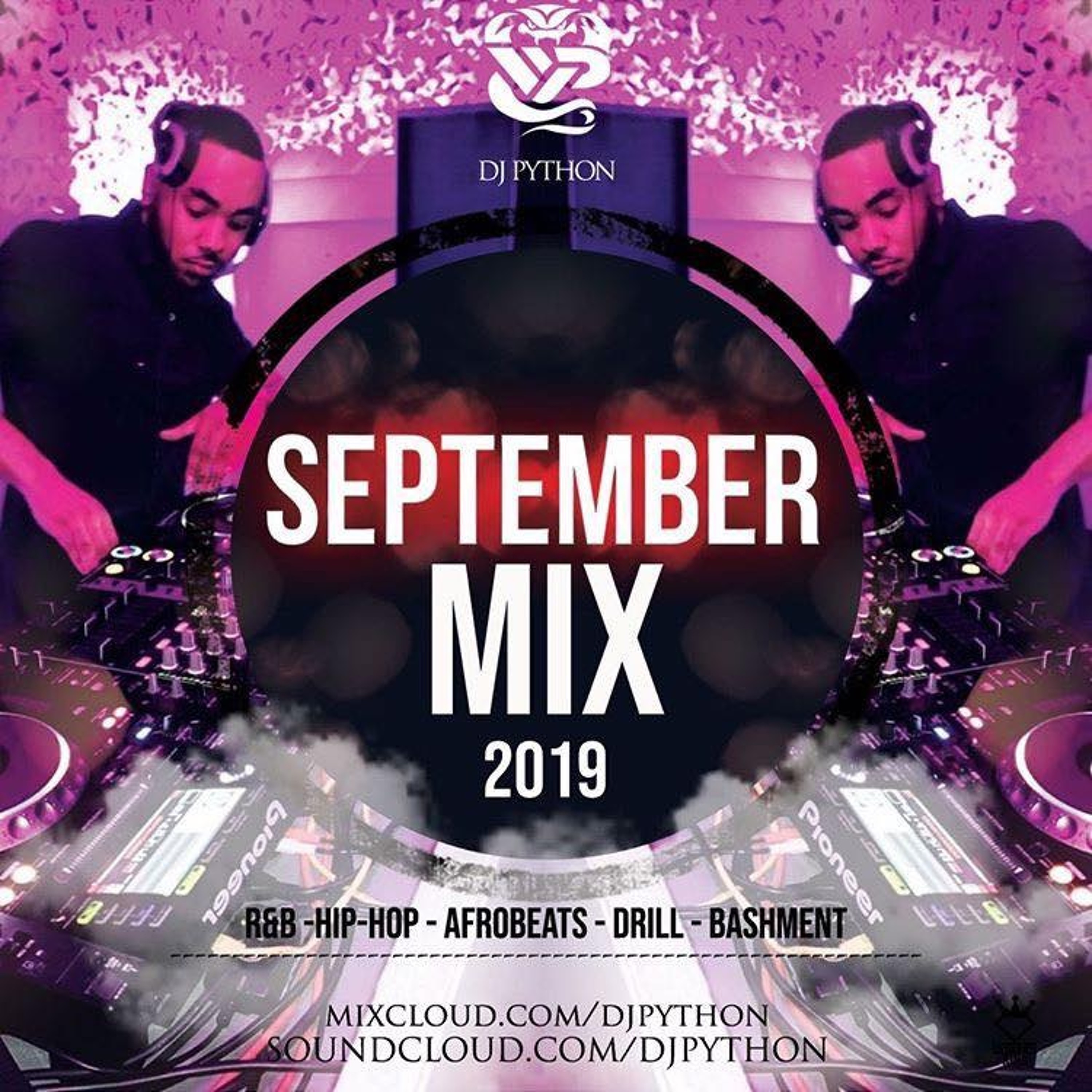 Dj Python's September Mix 2019 (Hip Hop, R&B,Afrobeats,Drill,Bashment) episode artwork