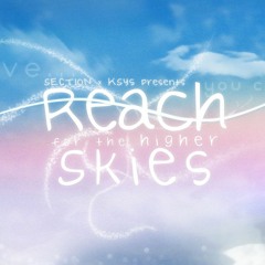 【AERIALsq/Hachi Hachi】Reach for the Higher Skies