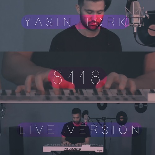 Yasin Torki - 8118 (Live Version)