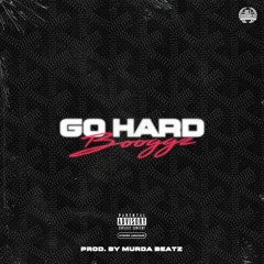 Go Hard (Prod. By Murda Beatz)