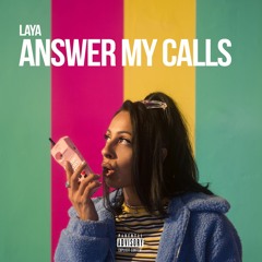 ANSWER MY CALLS