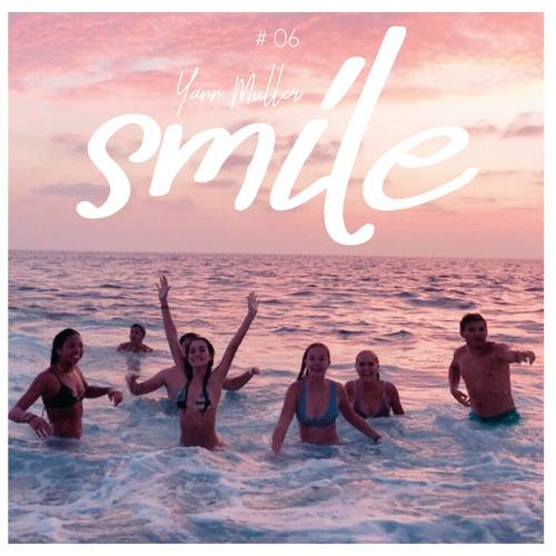 SMILE #06 - Summer Vibes - Yann Muller