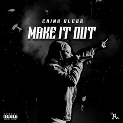 Make It Out (Prod. Reddoe Beats)