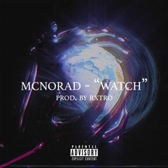 Watch - McNorad (Prod. Rxtro)