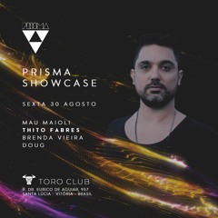 Thito Fabres @ Prisma Showcase [Toro Club - Vitória/BR - 30.08.2019]