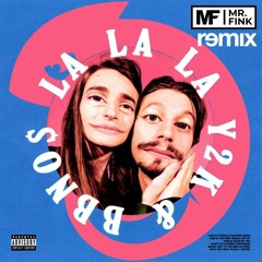 Bbno$ & Y2k - Lalala (Mr. Fink Remix)