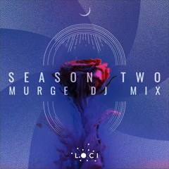 Loci Records - Season Two - Murge DJ Mix