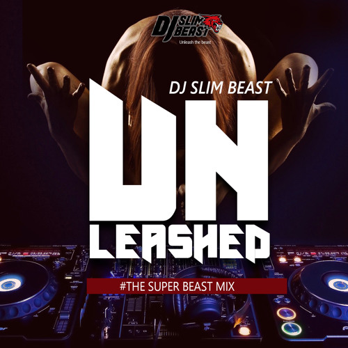 Unleashed Mixtape